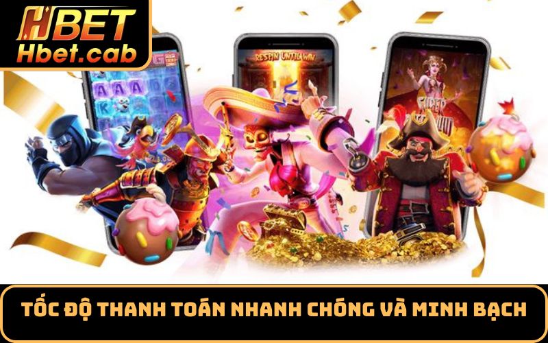 Tốc độ thanh toán nhanh chóng và minh bạch